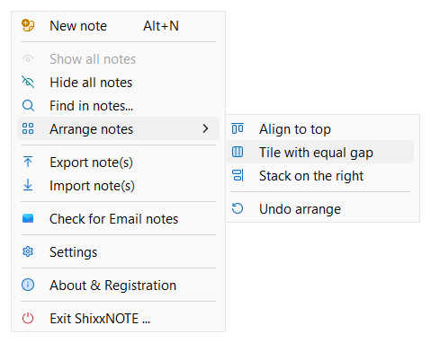 ShixxNOTE tray menu with the Arrange notes submenu: Align to top, Tile with equal gap, Stack on the right and Undo arrange